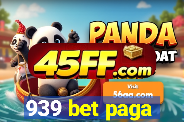 939 bet paga